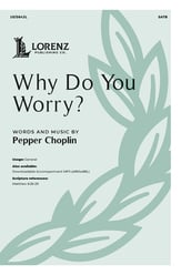 Why Do You Worry? SATB choral sheet music cover
